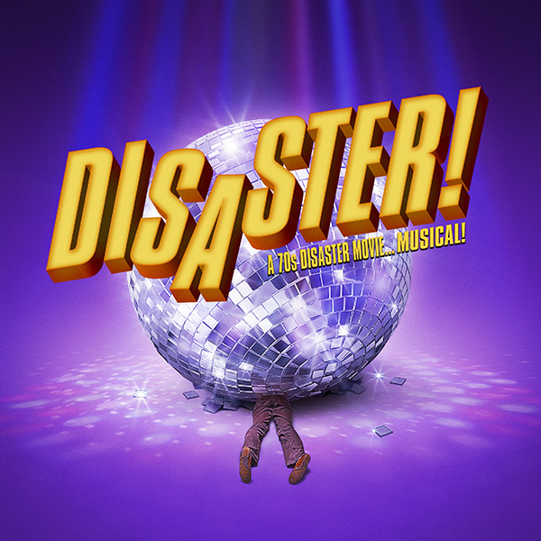 Disaster! the Musical